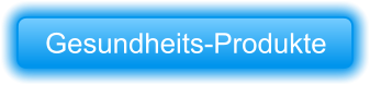 Gesundheits-Produkte